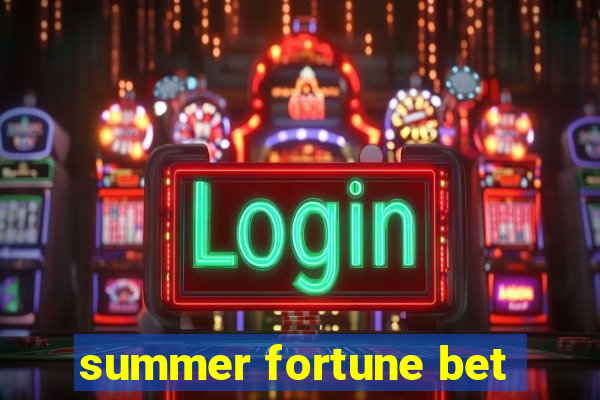 summer fortune bet